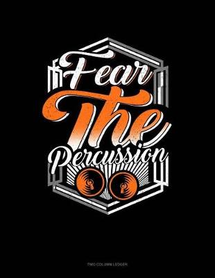 Book cover for Fear the Percussion