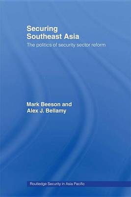 Book cover for Securing Southeast Asia: The Politics of Security Sector Reform