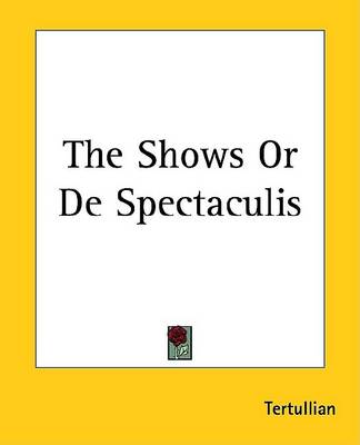 Book cover for The Shows or de Spectaculis