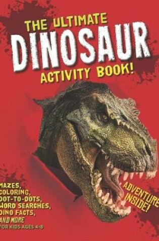 Cover of The Ultimate Dinosaur Activity Book