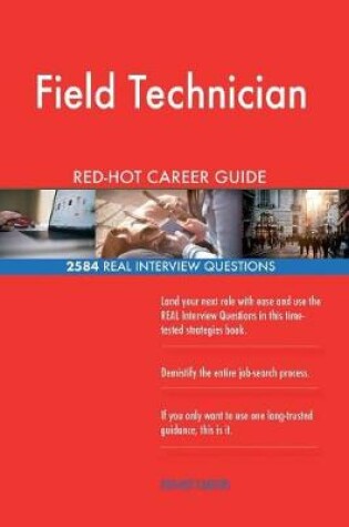 Cover of Field Technician Red-Hot Career Guide; 2584 Real Interview Questions