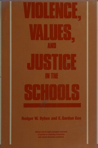 Cover of Violence, Values and Justice in the Schools