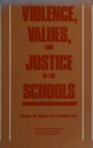 Book cover for Violence, Values and Justice in the Schools