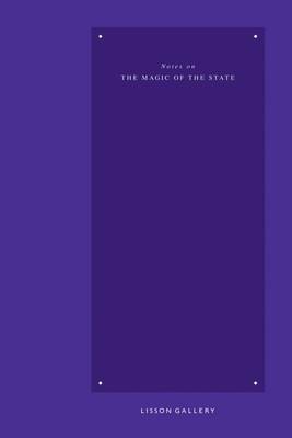 Book cover for Notes on the Magic of the State