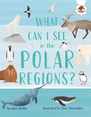 Cover of What Can I See in the Polar Regions?