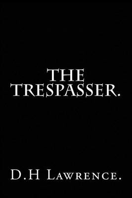 Book cover for The Trespasser by D.H Lawrence.