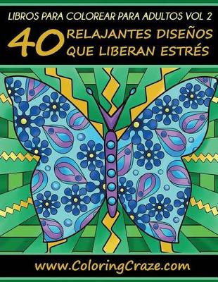 Cover of Libro de Colorear para Adultos Volumen 2