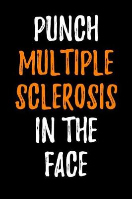 Book cover for Punch Multiple Sclerosis in the Face