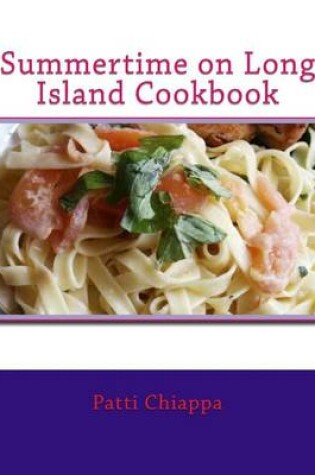 Cover of Summertime on Long Island Cookbook