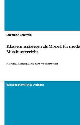 Book cover for Klassenmusizieren ALS Modell Fur Modernen Musikunterricht