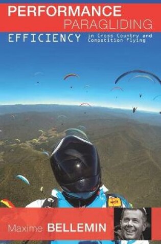 Cover of Performance Paragliding - Efficiency in Cross-Country and Competition Flying