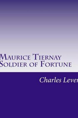 Cover of Maurice Tiernay Soldier of Fortune