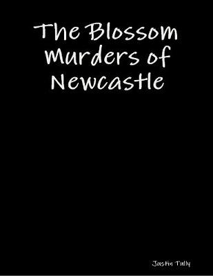 Book cover for The Blossom Murders of Newcastle