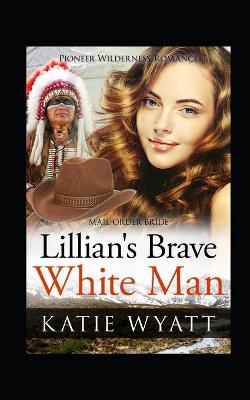 Book cover for Lillian's Brave White Man