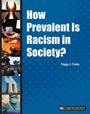 Book cover for How Prevalent Is Racism in Society?