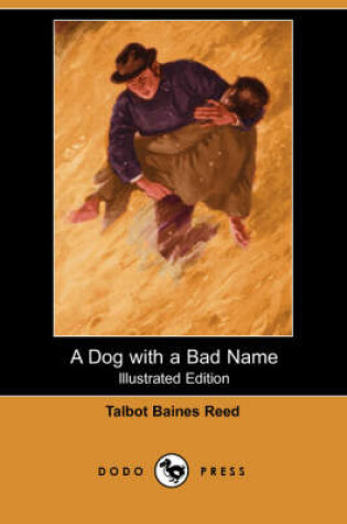 Cover of A Dog with a Bad Name(Dodo Press)