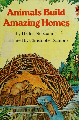 Cover of Animals Build Amazing Homes