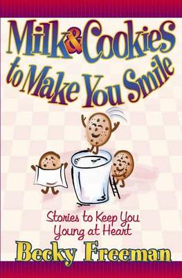 Book cover for Milk & Cookies to Make You Smile