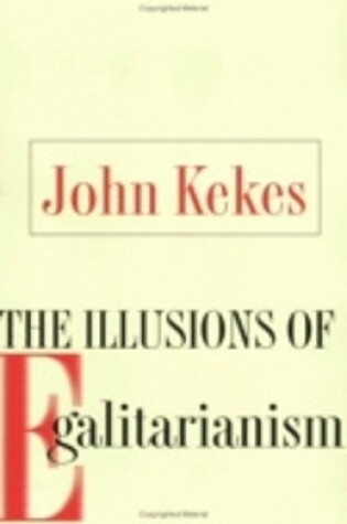 Cover of The Illusions of Egalitarianism