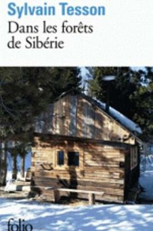 Cover of Dans les forets de Siberie. Fevrier-Juillet 2010