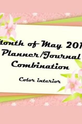 Cover of Month of May 2019 Planner/Journal Combination