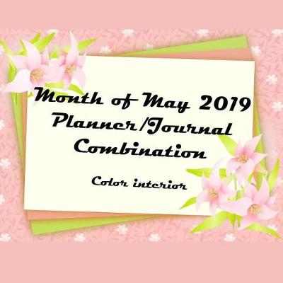 Cover of Month of May 2019 Planner/Journal Combination