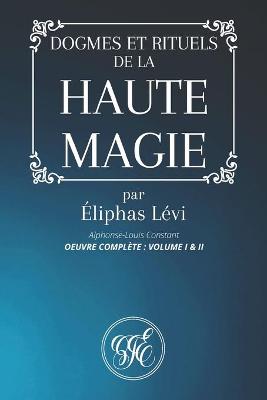 Book cover for Dogmes Et Rituels de la Haute Magie