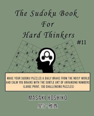 Book cover for The Sudoku Book For Hard Thinkers #11