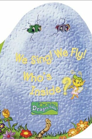 Cover of We Sing! We Fly! Who's Inside?