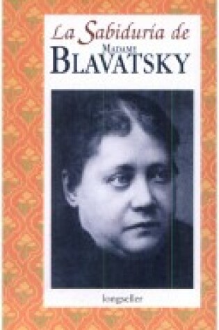 Cover of La Sabiduria de Madame Blavatsky