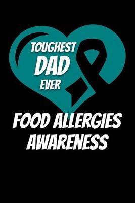 Book cover for Toughest Dad Ever Food Allergies Awareness