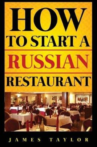 Cover of How to Start a Russian Restaurant