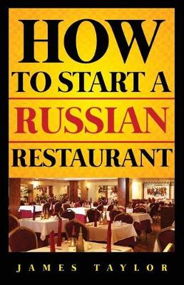 Book cover for How to Start a Russian Restaurant