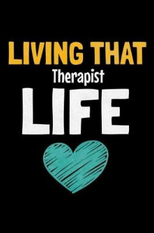 Cover of Living That Therapist Life