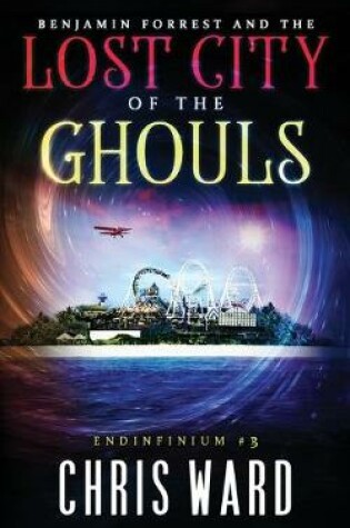 Cover of Benjamin Forrest and the Lost City of the Ghouls