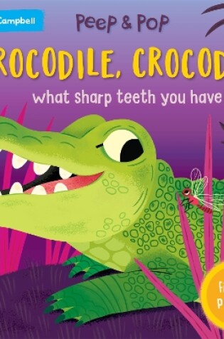 Cover of Crocodile, Crocodile, What Sharp Teeth You Have!