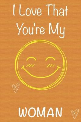 Book cover for I Love That You're My Woman