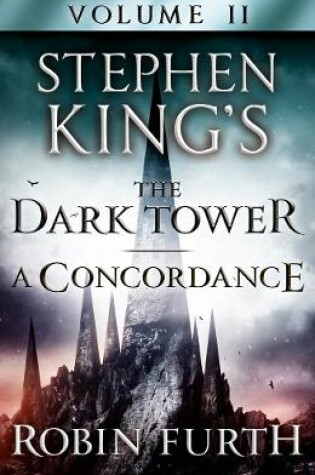 Cover of Stephen King's The Dark Tower: A Concordance, Volume Two