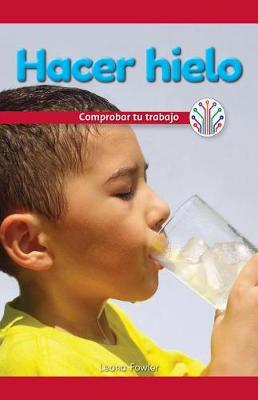 Cover of Hacer Hielo: Comprobar Tu Trabajo (Making Ice: Checking Your Work)