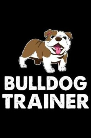 Cover of Bulldog Trainer