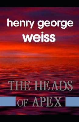 Book cover for The Heads of Apex Illustrated