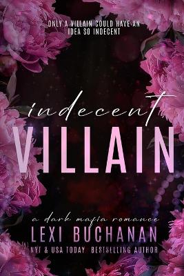 Book cover for Indecent Villain