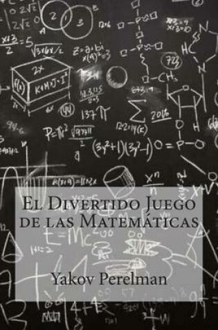 Cover of El Divertido Juego de Las Matematicas