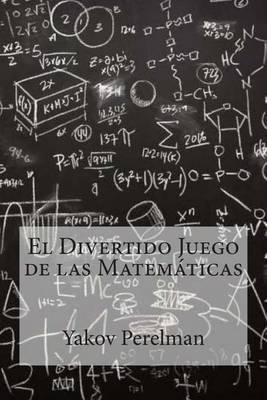 Book cover for El Divertido Juego de Las Matematicas