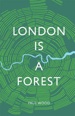 Book cover for London is a Forest