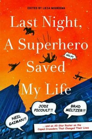 Cover of Last Night, a Superhero Saved My Life