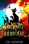 Book cover for Curiosity Killed The Cat