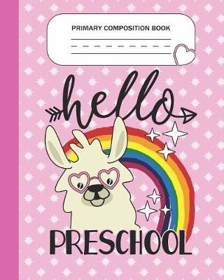 Book cover for Primary Composition Book - Hello Preschool