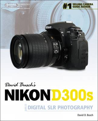 Book cover for David Busch's Nikon D300s Guide to Digital SLR Photography