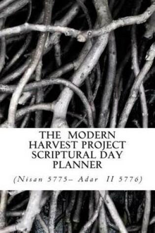 Cover of The Modern Harvest Project Scriptural Day Planner